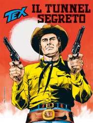 Il tunnel segreto - Tex 781